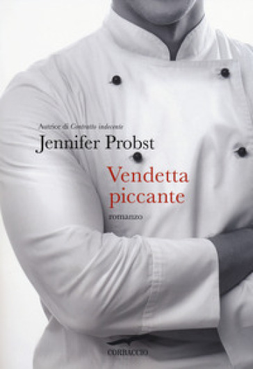 Vendetta piccante - Jennifer Probst