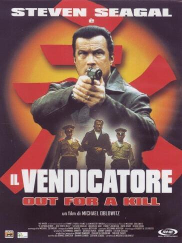 Vendicatore (Il) - Out For A Kill - Michael Oblowitz