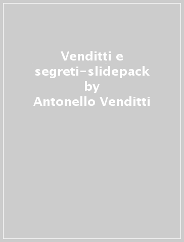 Venditti e segreti-slidepack - Antonello Venditti