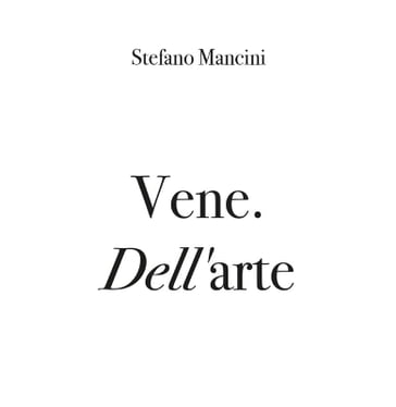 Vene. Dell'arte - Stefano Mancini