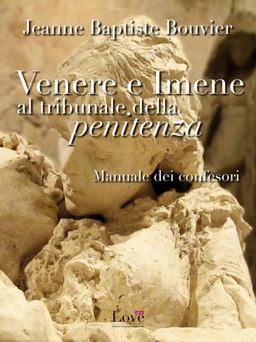 Venere e Imene al tribunale della penitenza - Jeanne Baptiste Bouvier