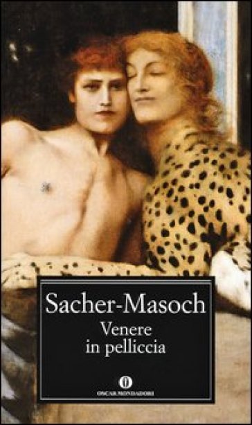 Venere in pelliccia - Leopold von Sacher Masoch