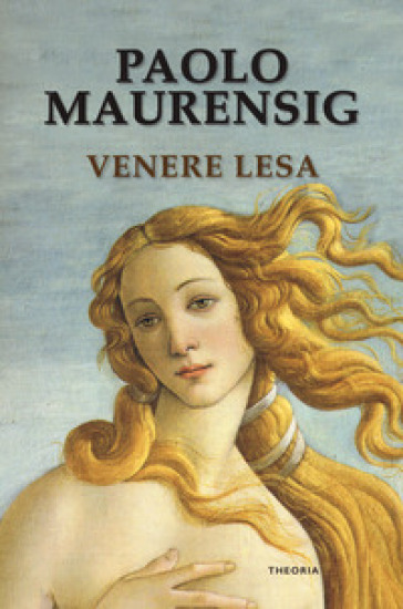 Venere lesa - Paolo Maurensig