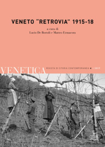 Venetica. Annuario di storia delle Venezie in età contemporanea (2017). 2: Veneto «retrovi...