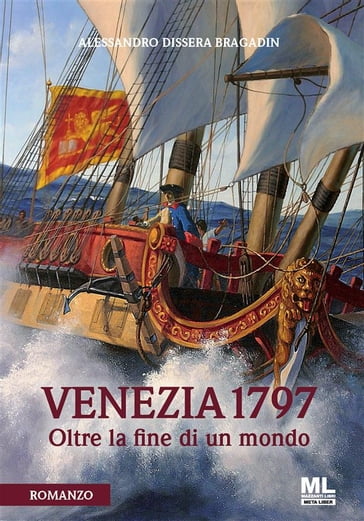 Venezia 1797 - Alessandro Dissera Bragadin