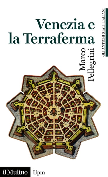 Venezia e la Terraferma - Marco Pellegrini