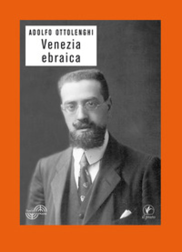 Venezia ebraica - Adolfo Ottolenghi