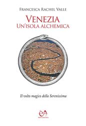 Venezia, un isola alchemica