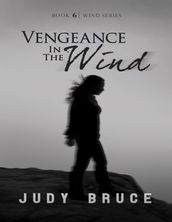 Vengeance In the Wind