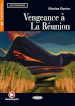 Vengeance à La Réunion. Con file audio scaricabile on line