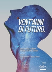 Vent anni di futuro