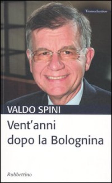 Vent'anni dopo la Bolognina - Valdo Spini