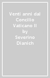 Venti anni dal Concilio Vaticano II