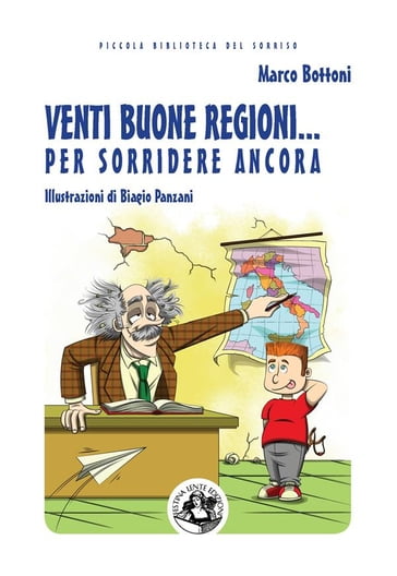 Venti buone regioni... per sorridere ancora - Biagio Panzani - Marco Bottoni