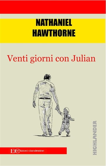 Venti giorni con Julian - Hawthorne Nathaniel