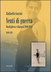 Venti di guerra. Bordighera e dintorni 1940-1945