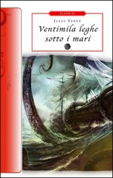 Ventimila leghe sotto i mari - Jules Verne