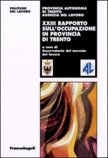 Ventitreesimo rapporto sull'occupazione in provincia di Trento