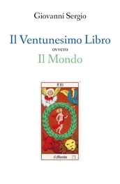 Il Ventunesimo Libro ovvero Il Mondo