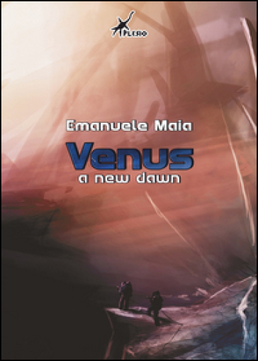 Venus. A new dawn. Ediz. italiana - Emanuele Maia