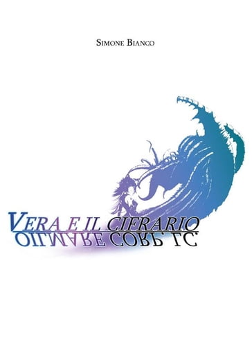 Vera e il Cifrario Oilmare Corp. LC. - Simone Bianco