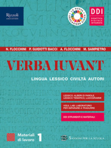 Verba iuvant. Materali di lavoro. Con repertori lessicali e Grammatica. Per le Scuole superiori. Con e-book. Con espansione online. Vol. 1 - Nicola Flocchini - Piera Guidotti Bacci