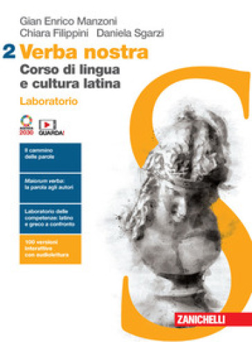 Verba nostra. Corso di lingua e cultura latina. Laboratorio. Per le Scuole superiori. Con e-book. Con espansione online. Vol. 2 - Gian Enrico Manzoni - Chiara Filippini - Daniela Sgarzi