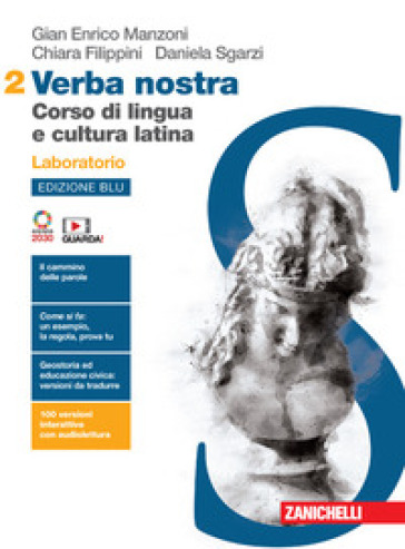 Verba nostra. Ediz. blu. Corso di lingua e cultura latina. Laboratorio. Per le Scuole superiori. Con e-book. Con espansione online. Vol. 2 - Gian Enrico Manzoni - Chiara Filippini - Daniela Sgarzi