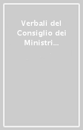 Verbali del Consiglio dei Ministri della Repubblica sociale italiana. Settembre 1943-Aprile 1945