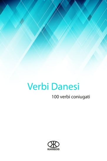 Verbi danesi (100 verbi coniugati) - Karibdis