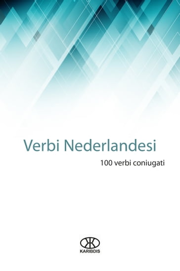 Verbi nederlandesi (100 verbi coniugati) - Karibdis