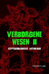 Verborgene Wesen II