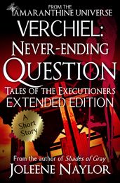 Verchiel: Never Ending Question (Tales of the Executioners)