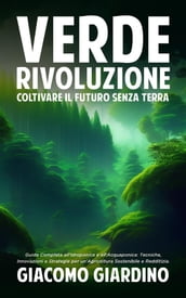 Verde Rivoluzione: Coltivare il Futuro senza Terra