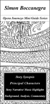 Verdi s Simon Boccanegra - Opera Journeys Mini Guide Series