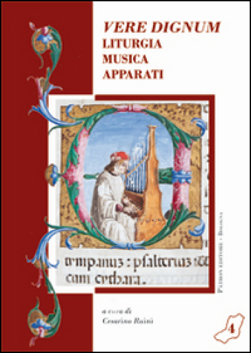 Vere dignum. Liturgia, musica, apparati - Cesarino Ruini