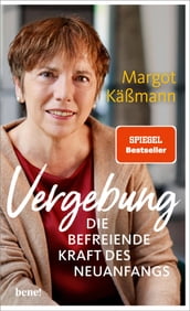 Vergebung Die befreiende Kraft des Neuanfangs