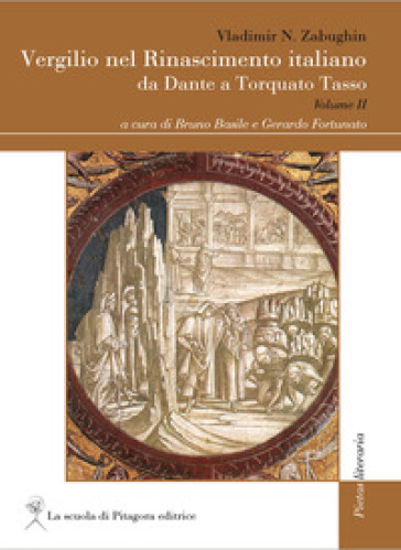 Vergilio nel Rinascimento italiano. Da Dante a Torquato Tasso. 2. - Vladimir N. Zabughin