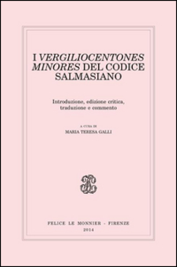 I Vergiliocentones minores del Codice Salmasiano