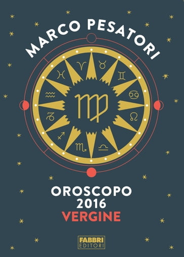 Vergine - Oroscopo 2016 - Marco Pesatori