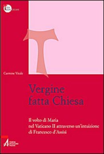 Vergine fatta Chiesa - Carmine Vitale