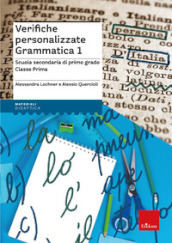 Verifiche personalizzate grammatica 1. Scuola secondaria di primo grado. Classe prima