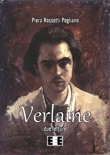 Verlaine, due letture - Piera Rossotti Pogliano