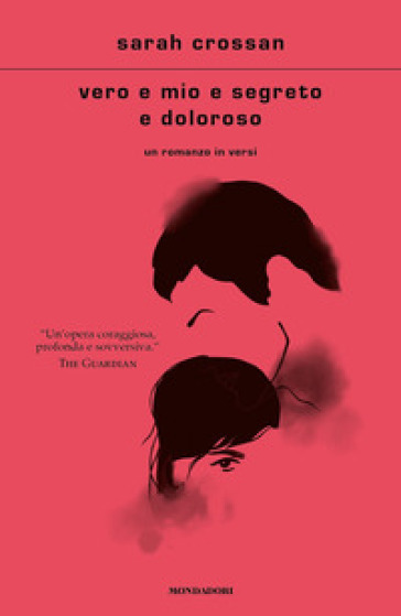 Vero e mio e segreto e doloroso - Sarah Crossan