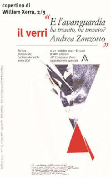 Il Verri (2021). 77: Andrea Zanzotto. E l'avanguardia ha trovato, ha trovato?