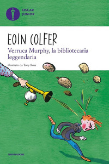 Verruca Murphy, la bibliotecaria leggendaria - Eoin Colfer