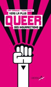 Vers la plus queer des insurrections