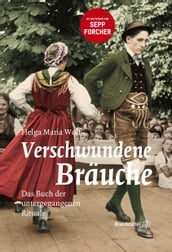 Verschwundene Bräuche