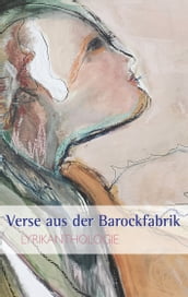 Verse aus der Barockfabrik