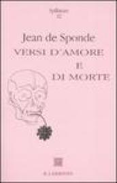 Versi d amore e di morte. Testo francese a fronte